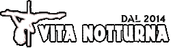 VITA NOTTURNA